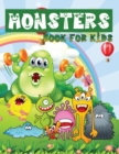 Monsters Book For Kids : Monsters That Aren't Scary - Fun and Simple Games for Kids - Book
