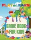 Play & Learn Game Book For Kids : Fun Games for Early Learning-Ages 4-8 - Book