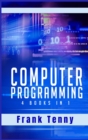 Computer Programming : 4 Books in 1: SQL Programming, Python for Beginners, Python for Data Science, Cyber Security. Crash Course 2.0 for Kids and Adults (2021 Edition) - Book