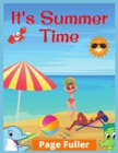 It's Summer Time : Summer Vacation Beach Theme Coloring Book for Preschool & Elementary (Ages 4 to 12) - Book