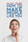 How to Make People Like You - Book
