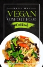 Vegan Comfort Food Cookbook : Favorite Plant-Based Recipes You'll Love (2022 Guide for Beginners) - eBook