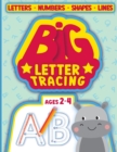 BIG Letter Tracing for kids ages 2-4 : tracing books for toddlers 2-4 years - Book