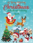 A Very Merry Christmas Alphabet Activity Book for Kids Ages 4-8 - Book