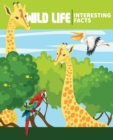WILD ANIMALS Interesting Facts : Illustrated Nature Books For Children - Book