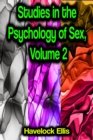 Studies in the Psychology of Sex, Volume 2 - eBook