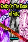 Zadig Or, The Book of Fate - eBook