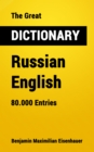 The Great Dictionary Russian - English : 80.000 Entries - eBook