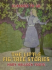 The Little Fig-tree Stories - eBook