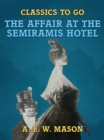 The Affair At The Semiramis Hotel - eBook