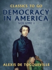 Democracy in America - Volume 1 - eBook