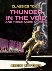 Thunder in the Void and three more stories - eBook