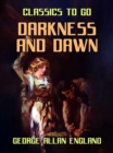 Darkness and Dawn - eBook
