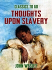 Thoughts upon Slavery - eBook