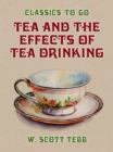 Tea and the Effects of Tea Drinking - eBook