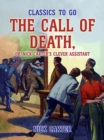 The Call of Death, or, Nick Carter's Clever Assistant - eBook