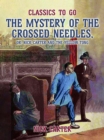 The Mystery of the Crossed Needles, or Nick Carter and the Yellow Tong - eBook