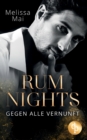 Rum Nights : Gegen alle Vernunft - Book