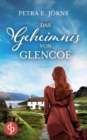 Das Geheimnis von Glencoe : Ein Highland-Familiengeheimnis - Book
