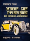 Motor-Car Principles The Gasoline Automobile - eBook