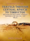 Travels through Central Africa to Timbuctoo and across the Great Desert to Morocco performed in the year 1824-1828, Vol. II - eBook