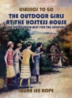 The Outdoor Girls At The Hostess House, Or Doing Their Best For The Soldiers - eBook
