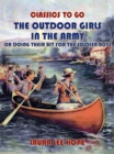 The Outdoor Girls In The Army, Or Doing Their Bit for The Soldier Boys - eBook