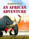 An African Adventure - eBook