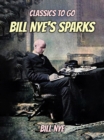 Bill Nye's Sparks - eBook
