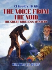 The Voice from the Void: The Great Wireless Mystery - eBook