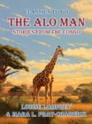 The Alo Man, Stories from the Congo - eBook