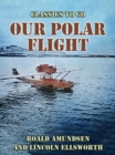 Our Polar Flight - eBook