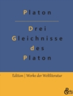 Drei Gleichnisse des Platon : Hoehlengleichnis, Sonnengleichnis und Liniengleichnis - Book