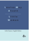 Little Women : Meg, Jo, Beth and Amy - Book