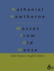 Mosses from an Old Manse : and Other Stories - Book
