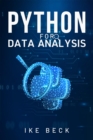PYTHON FOR DATA ANALYSIS : A Practical Guide to Manipulating, Cleaning, and Analyzing Data Using Python (2023 Beginner Crash Course) - eBook
