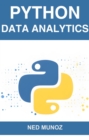 PYTHON DATA ANALYTICS : Harnessing the Power of Python for Data Exploration, Analysis, and Visualization (2024) - eBook