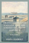Travels through Canada, and the United States of North America, Volume 1 : In the years 1806, 1807, & 1808, - eBook