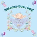 Welcome Baby Boy! - Book