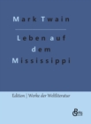 Leben auf dem Mississippi : Nach dem fernen Westen - Book