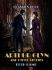 Arthur Glyn And Other Stories - eBook