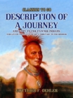 Description Of A Journey And Visit To The Pawnee Indians, Who Live On The Platte River, A Tributary To The Missouri - eBook