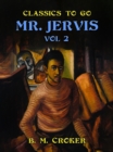 Mr. Jervis, Vol. 2 (of 3) - eBook
