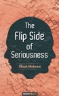 The Flip Side of Seriousness - Book