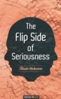 The Flip Side of Seriousness - eBook