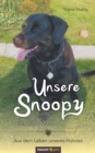 Unsere Snoopy von 2000-2011 : Aus dem Leben unseres Hundes - Book