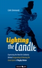 Lighting the Candle : Expressing the Need for Solidarity Behind Invigorating & Revising the Great Game of Rugby Union - eBook