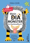 Mein Dia-Monster Kritzelmalbuch - Erste Schritte zu einer lebenslangen Freundschaft mit dem Diabetes Typ 1 : Kindern das neue Leben einfach erklaren: Selbstbeobachtung schulen, Verstandnis foerdern un - Book