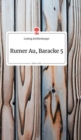 Rumer Au, Baracke 5. Life is a Story - story.one - Book