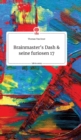 Brainmaster's Dash und seine furiosen 17. Life is a Story - story.one - Book